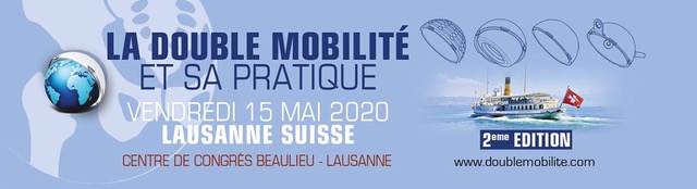 Congrès La Double mobilité et sa pratique vendredi 15 mai 2020 Lausanne Suisse